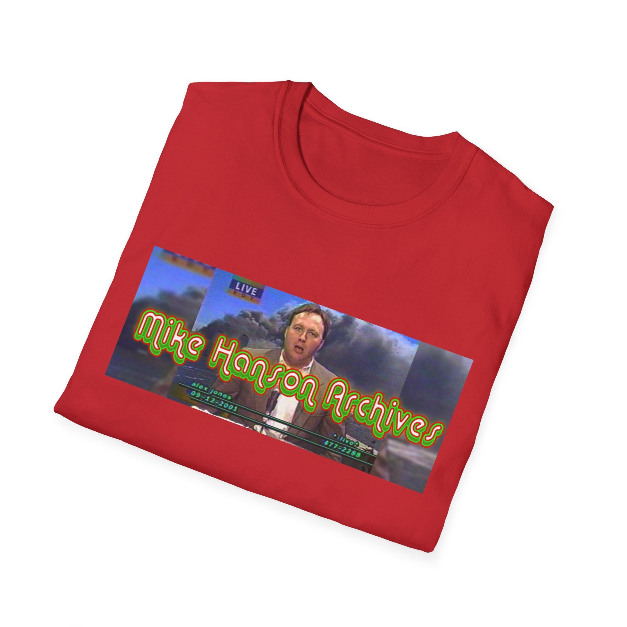 "The Original" Alex Jones Live - Mike Hanson Archives T-Shirt