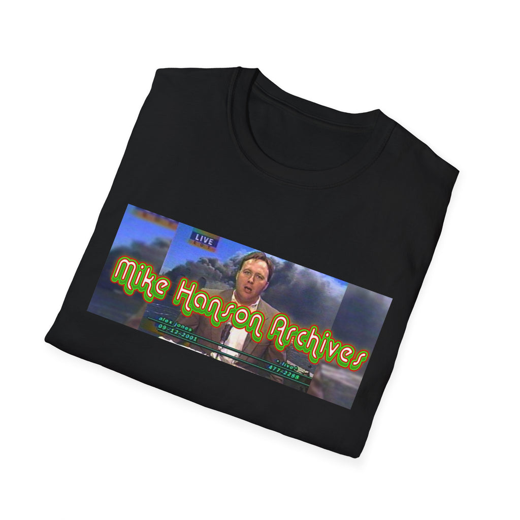 "The Original" Alex Jones Live - Mike Hanson Archives T-Shirt